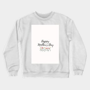 Petite flower mothers day design Crewneck Sweatshirt